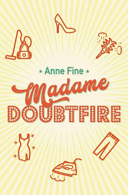 Madame Doubtfire - Anne Fine - L'école des loisirs