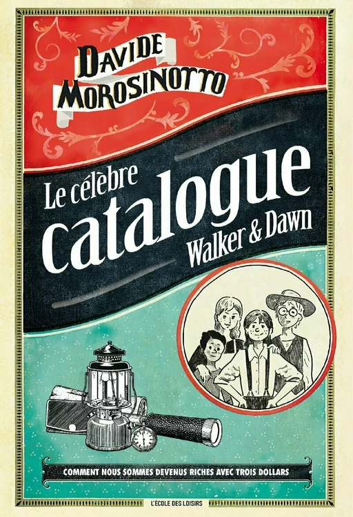 Le célèbre catalogue Walker & Dawn - Davide Morosinotto - L'école des loisirs