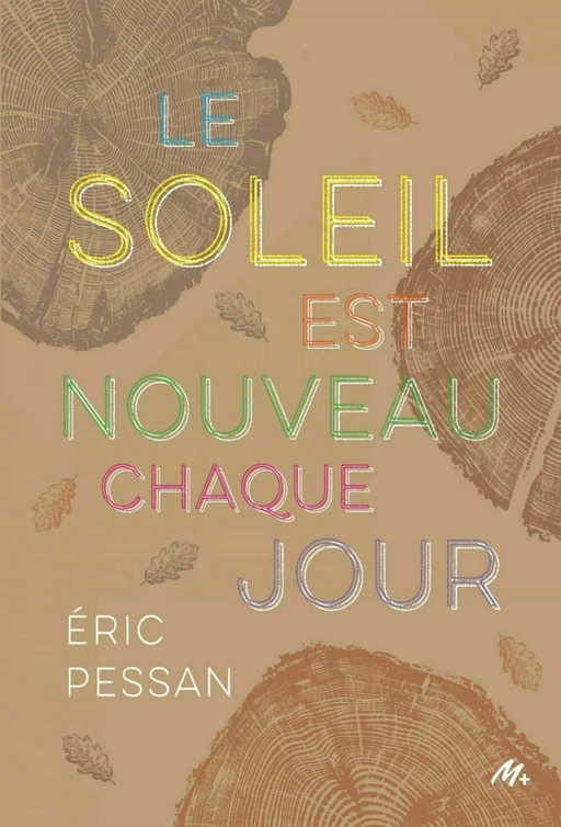 Le soleil est nouveau chaque jour - Eric Pessan - L'école des loisirs