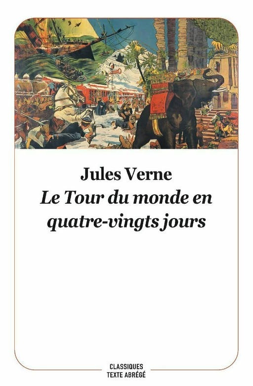 Le tour du monde en quatre-vingts jours - Jules Verne - L'école des loisirs