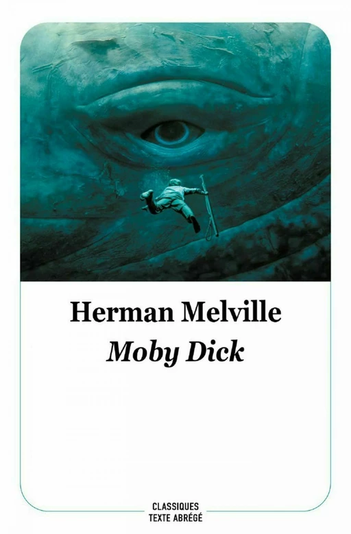 Moby Dick - Herman Melville - L'école des loisirs