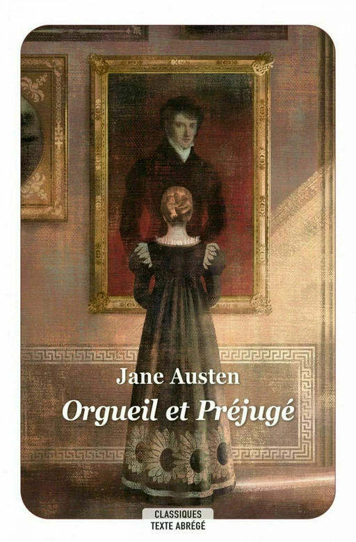 Orgueil et Préjugé - Jane Austen - L'école des loisirs