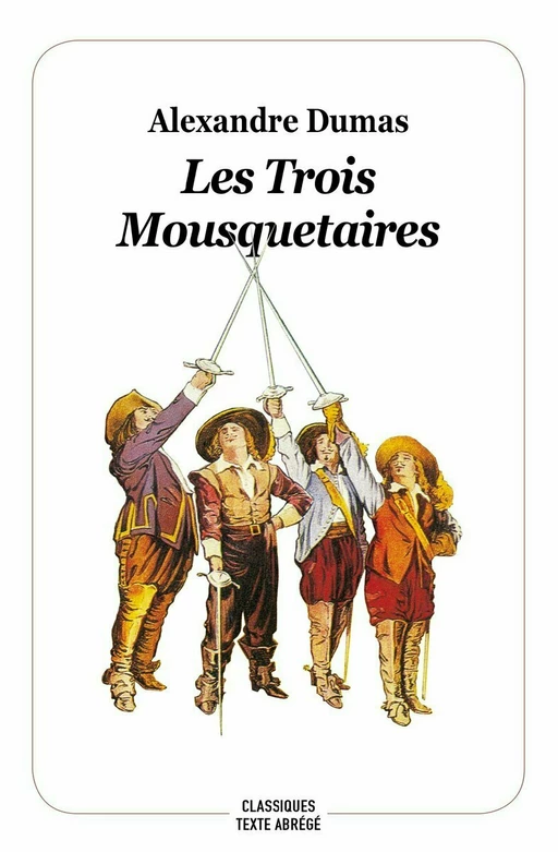 Les trois Mousquetaires - Alexandre Dumas - L'école des loisirs