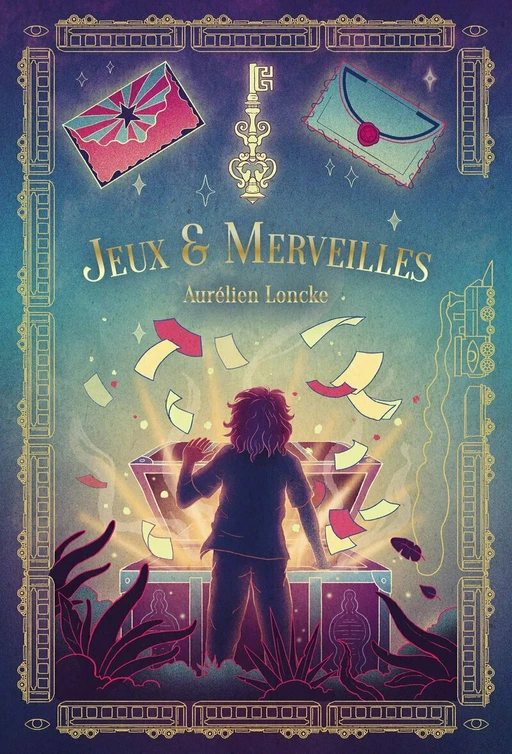 Jeux & merveilles - Aurélien Loncke - L'école des loisirs