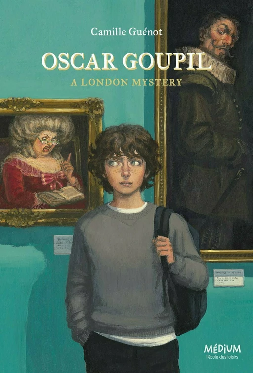 Oscar Goupil - A London Mystery - Camille Guénot - L'école des loisirs