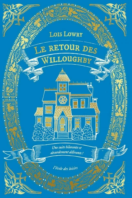 Le retour des Willoughby - Lois Lowry - L'école des loisirs