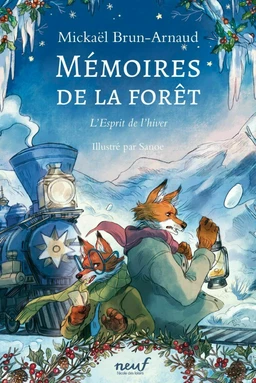 Mémoires de la forêt - Tome 3 - L'esprit de l'hiver