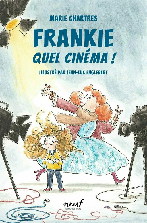 Frankie – Quel cinéma ! - Marie Chartres - L'école des loisirs