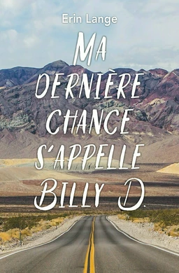 Ma dernière chance s’appelle Billy D.