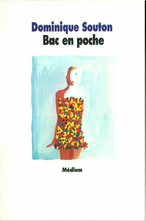 Bac en poche - Dominique Souton - L'école des loisirs