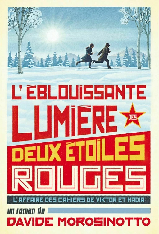 L'éblouissante lumière de deux étoiles rouges - Davide Morosinotto - L'école des loisirs