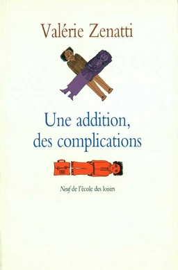 Une addition, des complications