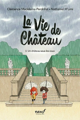 La vie de château – Tome 3 : Un château sous les eaux