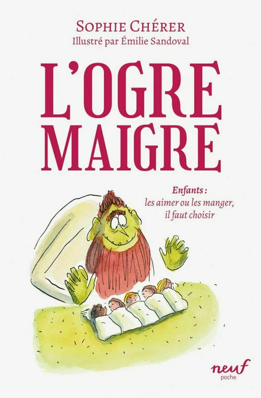 L’ogre maigre - Sophie Chérer - L'école des loisirs