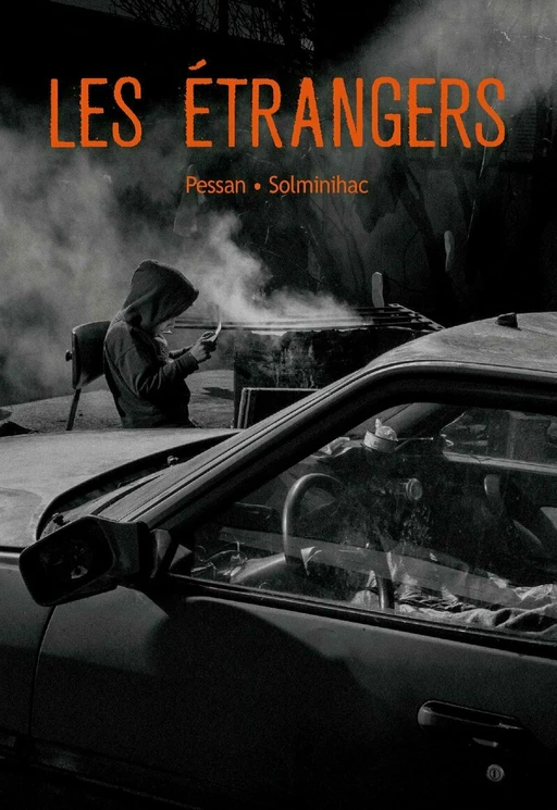 Les Étrangers - Eric Pessan, Olivier de Solminihac - L'école des loisirs