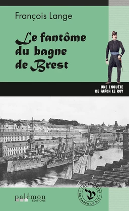 Le fantôme du bagne de Brest