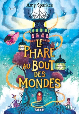 La Maison à l'orée de la magie (e-book) - Tome 04 Le Phare au bout des mondes