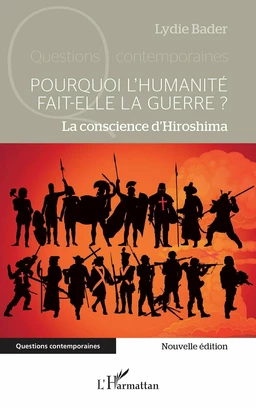 Pourquoi l’humanité fait-elle la guerre ?