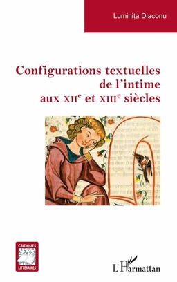 Configurations textuelles de l’intime aux XIIe et XIIIe siècles