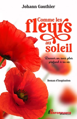 Comme les fleurs au soleil