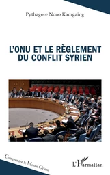 L’ONU et le règlement du conflit syrien